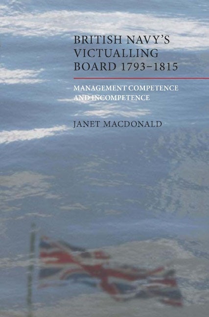 Book cover image for The British Navy's Victualling Board, 1793-1815 ISBN: 9781843835530